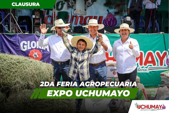 Clausura, la 2da Feria Agropecuaria ExpoUchumayo 2023